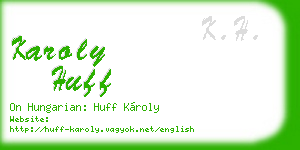 karoly huff business card