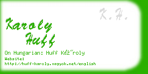 karoly huff business card